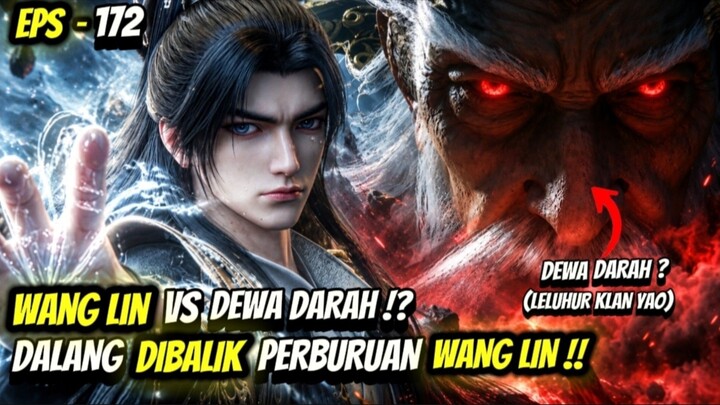 SPOILER CP 850 | WANG LIN VS DEWA DARAH SANG LELUHUR KLAN YAO‼️