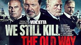 We Still Kill the Old Way (2014) มาเฟียขย้ำนักเลง