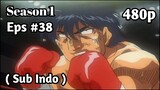 Hajime no Ippo Season 1 - Episode 38 (Sub Indo) 480p HD