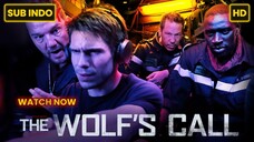 The Wolf’s Call (2019) SUB INDO FULL HD