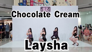【成都BZ路演限定团】Chocolate Cream-Laysha（Kpop in public(成都锦华路万达&BZ路演）