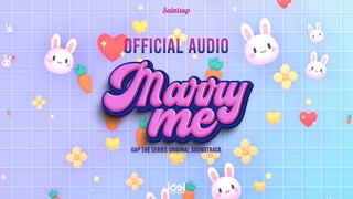 [ Official Audio ] Marry me - Saintsup Ost.ทฤษฎีสีชมพู GAP The series