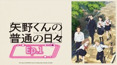 Mr. Yano's Ordinary Days (Episode 1) Eng sub