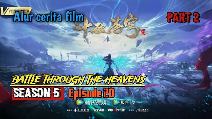 Alur cerita Battle through the heavens season 5 episode 20 Part 2 (spoiler)