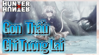 Gon Thấu Chi Tương Lai