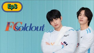 FC Soldout The Series [🇰🇷] Episode 3 Eng/Sub [BL]