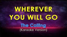 WHEREVER YOU WILL GO - The Calling (KARAOKE VERSION)