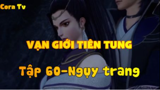 Vạn giới tiên tung_Tập 60-Ngụy trang