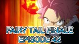 Fairy Tail Finale Episode 42