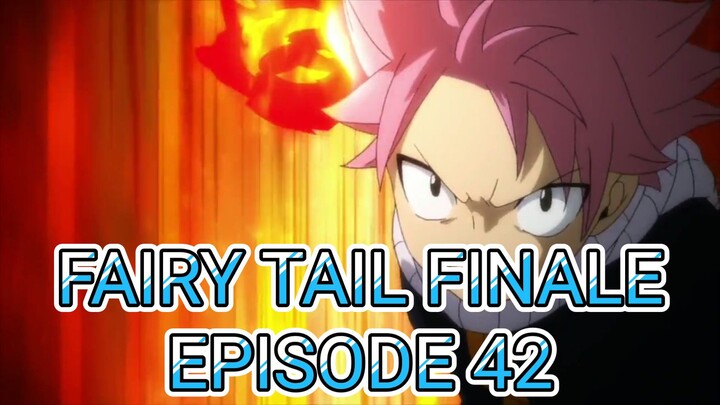 Fairy Tail Finale Episode 42