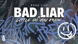 DJ LITTLE DO YOU KNOW X BAD LIAR BOOTLEG BREAKDUTCH TIKTOK FULL BASS 2023 [NDOO LIFE]