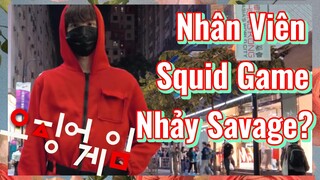 Nhân Viên Squid Game Nhảy Savage?