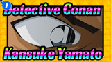 [Detective Conan] Kansuke Yamato Cut 1_1
