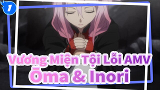 Vương Miện Tội Lỗi AMV
Ōma & Inori_1