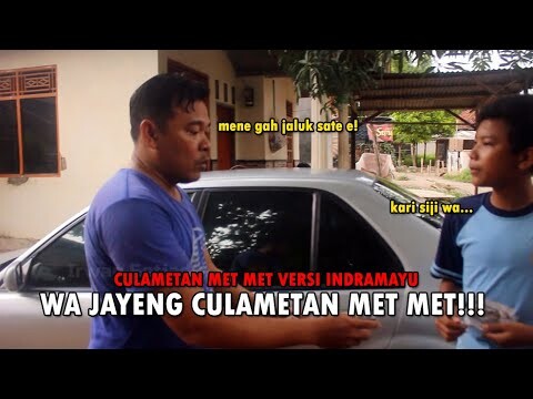 CULAMETAN MET MET VERSI INDRAMAYU