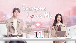 Everyone Loves Me (2024) Episode 11 [English Subtitles] Chinese Drama