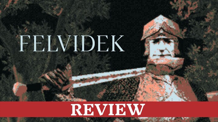 Felvidek review
