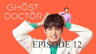 GHOST DOCTOR Episode 12 TAGALOG DUB