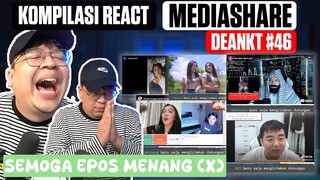 KOMPILASI REACT MEDIASHARE DEANKT #46 - NGAREP MENANG LAWAN ONIC!!!