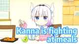 Kanna's hot-blooded meal time