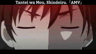 Tantei wa Mou, Shindeiru Edit AMV Hay Nhất