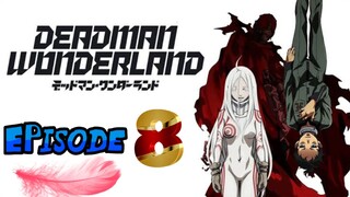 BLOOD MANIPULATION / DEADMAN WONDERLAND EP8