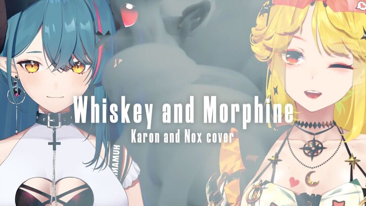 【Tea Cold|Nox】Whiskey and Morphine【Kneeling and Harmony Cover】