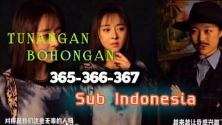 Tunangan Bohongan Episode 365-367