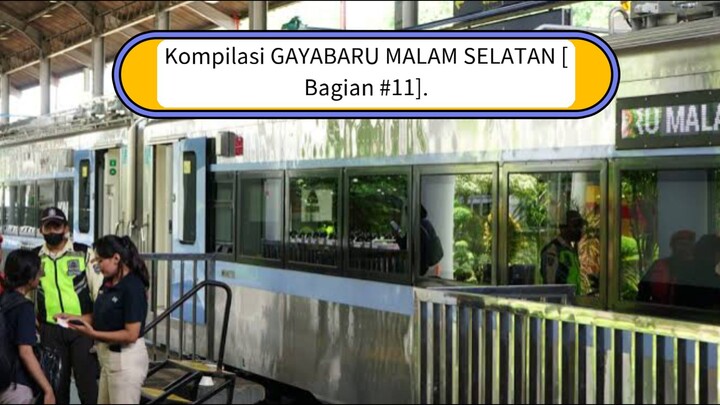 Kompilasi GAYABARU MALAM SELATAN [Bagian #11].