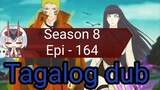Episode 164 /Season 8 @ Naruto shippuden @ Tagalog dub