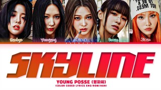 YOUNG POSSE 'Skyline' Lyrics (Color Coded Lyrics)