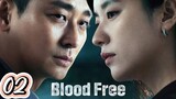 Blood Free Episode 2 |Eng Sub|
