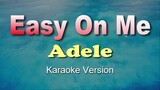 EASY ON ME - ADELE (KARAOKE / Instrumental)