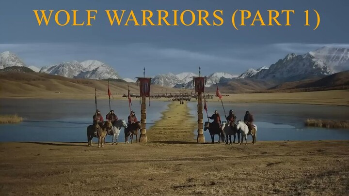 WOLF WARRIORS (PART 1) 2024 - ENGLISH DUB