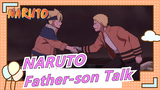 NARUTO|[Boruto]EP64-A rare father-son talk between Boruto and Naruto