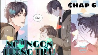 [ Đam mỹ ] Ngủ Ngon Lương Tiêu - Chap 6: Có chút tính trẻ con khó hiểu