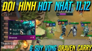 (ĐTCL) GIÁO ÁN 6 SUY VONG HOT NHẤT META 11.12 VÀ CÂU CHUYỆN ANH LONG "MÁY FAX" HƠI LƯƠN! | iLoda