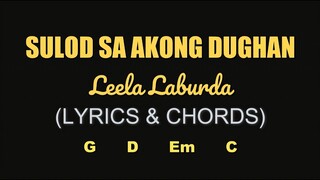 SULOD SA AKONG DUGHAN by Leela Laburda (LYRICS with CHORDS)