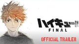 HAIKYUU FINAL-Official Trailer