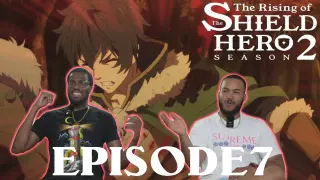 Isekai'd In An Isekai | The Rising Of The Shield Hero Season 2 Episode 7 Reaction
