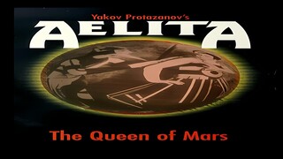 Aelita: The Queen Of Mars (1924) | Full Movie