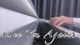 Piano playing- See You Again