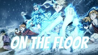 Black clover(AMV) - [ On the floor ] 🤘