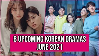 8 Upcoming Korean Dramas Coming Out In June 2021