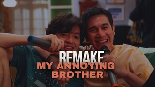 MY ANNOYING BROTHER | KONFLIK KAKAK ADIK YANG TERNYATA SALING MEMBUTUHKAN