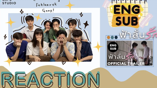 Reaction Official Trailer ฟ้าลั่นรัก Fahlanruk The Series