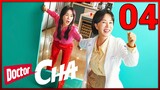 DOCTOR CHA: Episode 04 | English Sub
