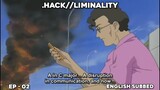 .HACK//LIMINALITY | EPISODE 2