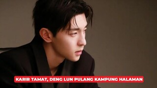 Waduh, Deng Lun Putuskan Untuk Tinggalkan Dunia Hiburan China? 🎥