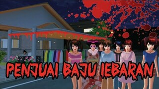 PENJUAL BAJU LEBARAN || HOROR MOVIE SAKURA SCHOOL SIMULATOR HORROR